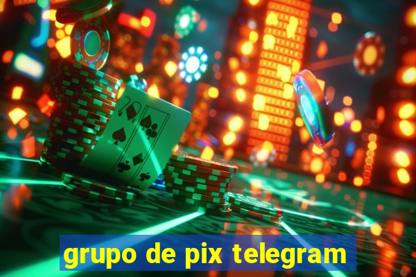 grupo de pix telegram